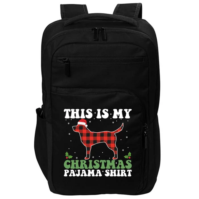 Red Plaid This Is My Labrador Retriever Dog Christmas Pajama Gift Impact Tech Backpack