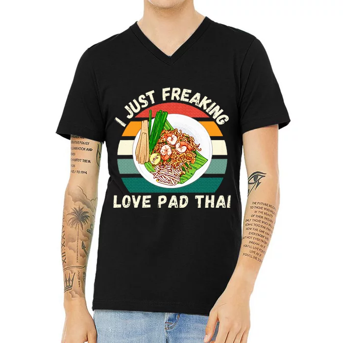 Retro Pad Thai I Just Freaking Love Pad Thai Food Lover V-Neck T-Shirt