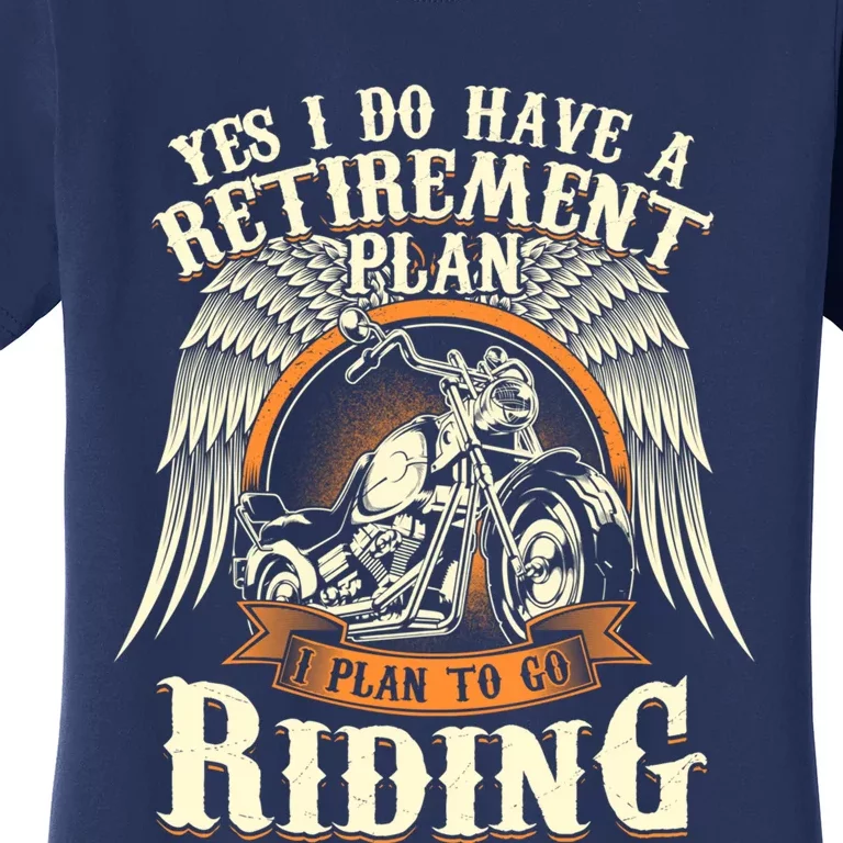 Retirement Plan To Go Riding Gift Motorcycle Riders Biker Women's T-Shirt