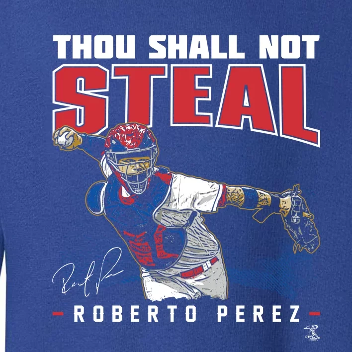 Roberto Perez Thou Shall Not Steal Funny Gift Toddler Sweatshirt