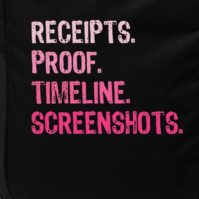 Receipts Proof Timeline Screenshots Funny Impact Tech Backpack