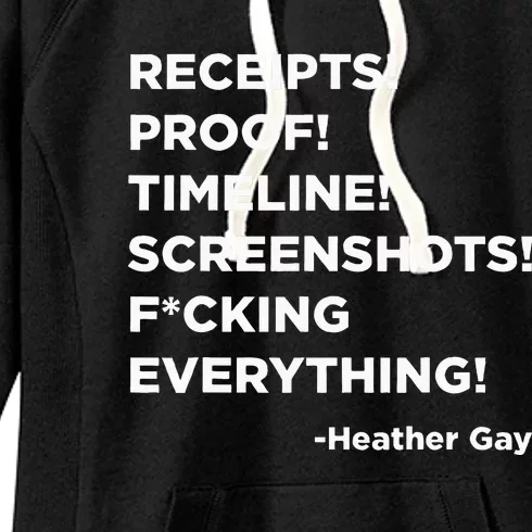 Receipts Proof Timeline Screenshots Everything Heather Gay Women's Fleece Hoodie