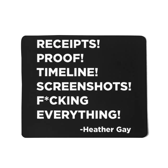 Receipts Proof Timeline Screenshots Everything Heather Gay Mousepad