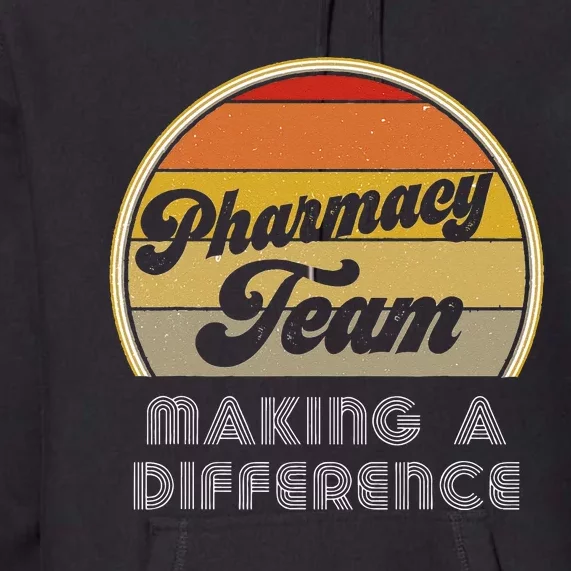 Retro Pharmacy Tech Week Appreciation Making A Difference Premium Hoodie