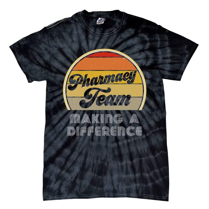 Retro Pharmacy Tech Week Appreciation Making A Difference Tie-Dye T-Shirt