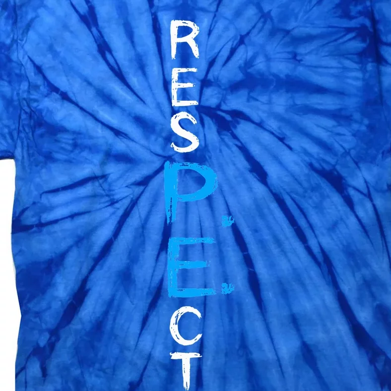 Respect P.E. Teacher Pe Teacher School Fitness Gym Class Tie-Dye T-Shirt