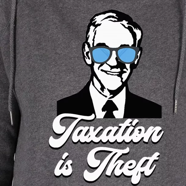 Ron Paul Taxation Is Theft Libertarian Ancap Freedom Liberty Womens Funnel Neck Pullover Hood