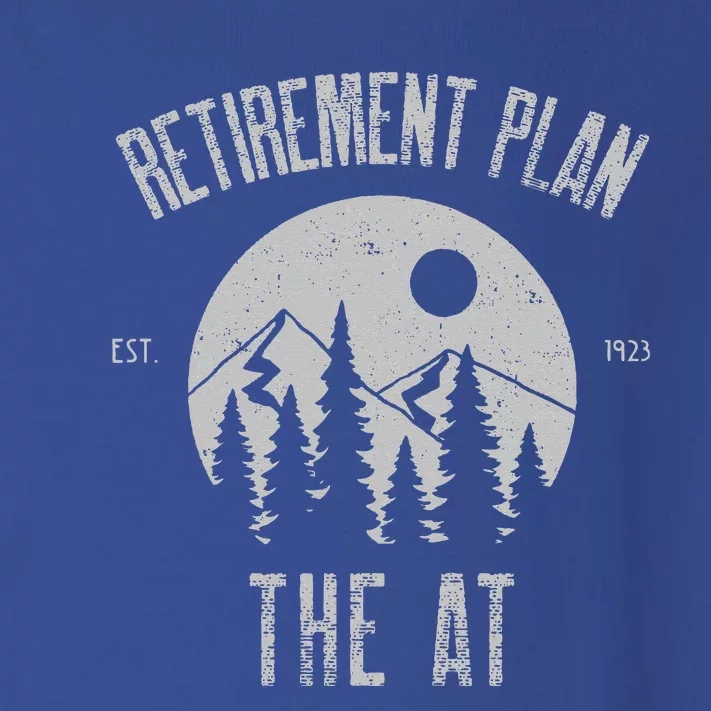 RETIREMENT PLAN THE AT Appalachian Trail HIKING Plan Toddler Long Sleeve Shirt