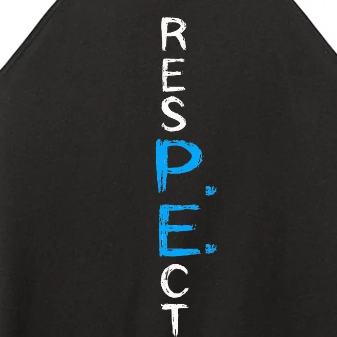 Respect P.E. Teacher Pe Teacher School Fitness Gym Class Women’s Perfect Tri Rocker Tank