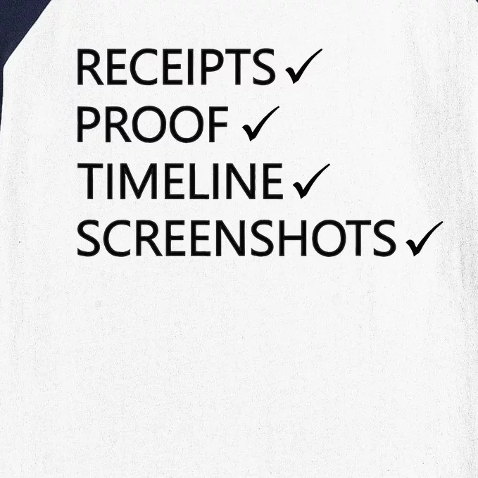 Receipts Proof Timeline Screenshots Baseball Sleeve Shirt