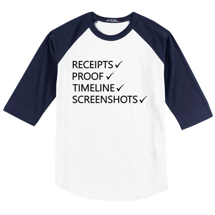 Receipts Proof Timeline Screenshots Baseball Sleeve Shirt