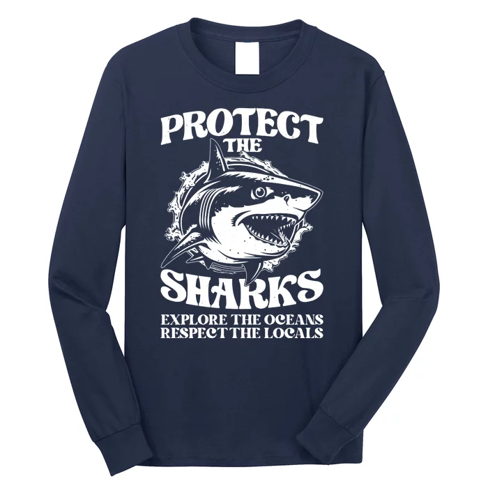 Retro Protect The Sharks Explore The Oceans Respect The Locals Shark Week Lover Long Sleeve Shirt