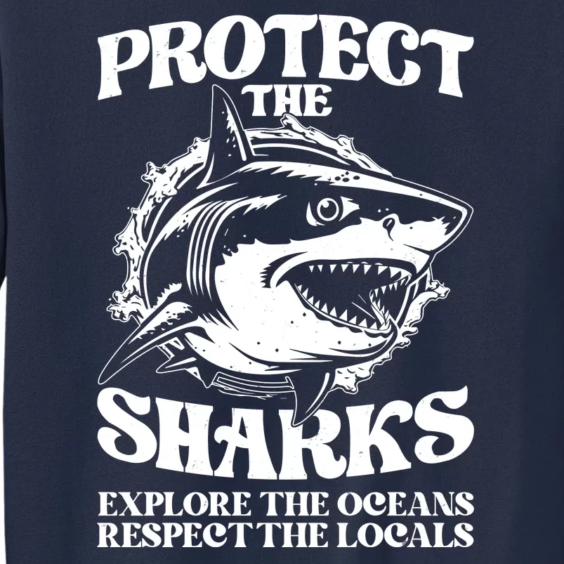 Retro Protect The Sharks Explore The Oceans Respect The Locals Shark Week Lover Sweatshirt