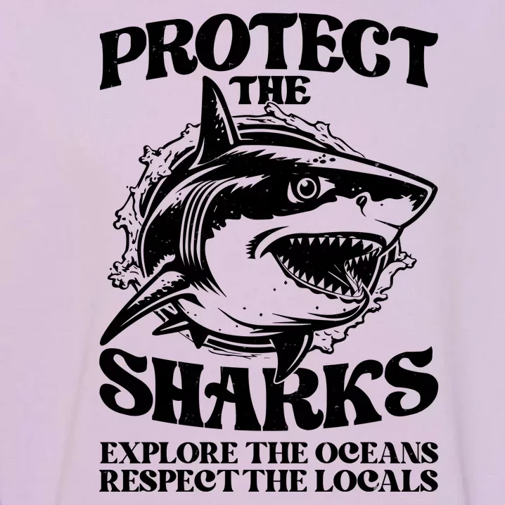 Retro Protect The Sharks Explore The Oceans Respect The Locals Shark Week Lover Garment-Dyed Sweatshirt