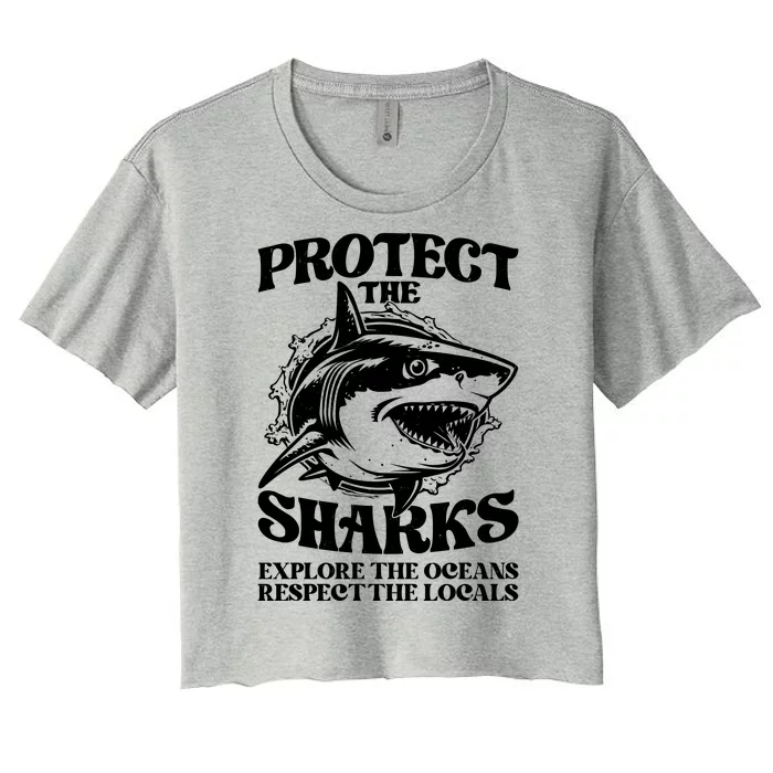 Retro Protect The Sharks Explore The Oceans Respect The Locals Shark Week Lover Women's Crop Top Tee