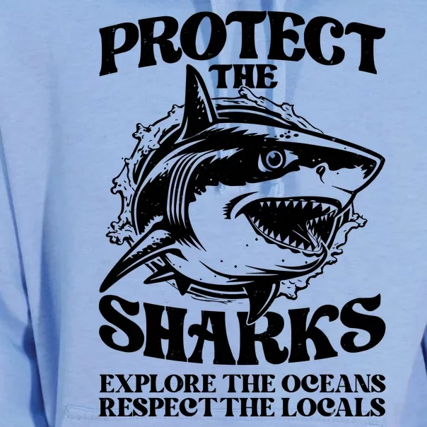 Retro Protect The Sharks Explore The Oceans Respect The Locals Shark Week Lover Unisex Surf Hoodie