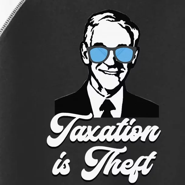 Ron Paul Taxation is Theft Libertarian Ancap Freedom Liberty Toddler Fine Jersey T-Shirt