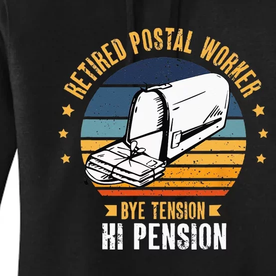 Retired Postal Worker Bye Tension Hi Pension Mailman Women's Pullover Hoodie