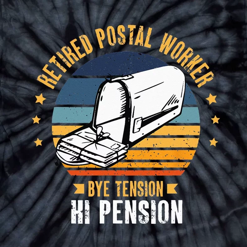 Retired Postal Worker Bye Tension Hi Pension Mailman Tie-Dye T-Shirt