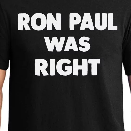 Ron Paul Was Right Pajama Set