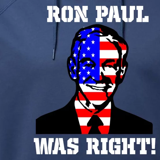 Ron Paul Was Right Performance Fleece Hoodie