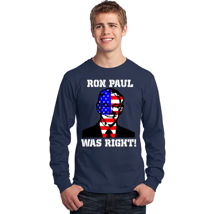 Ron Paul Was Right Long Sleeve Shirt