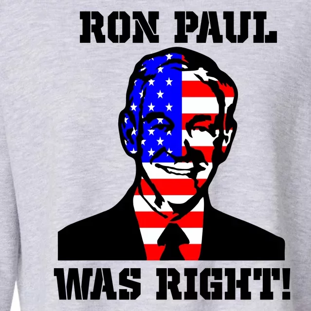 Ron Paul Was Right Cropped Pullover Crew