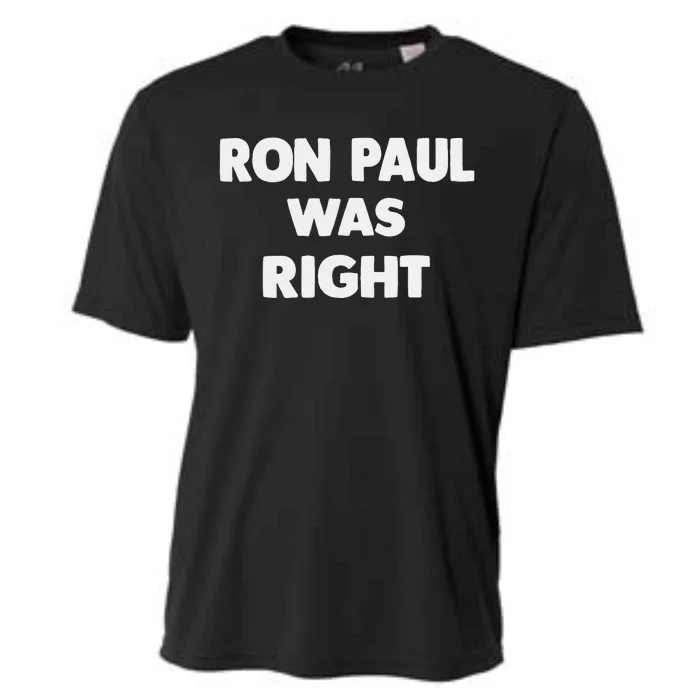 Ron Paul Was Right Cooling Performance Crew T-Shirt