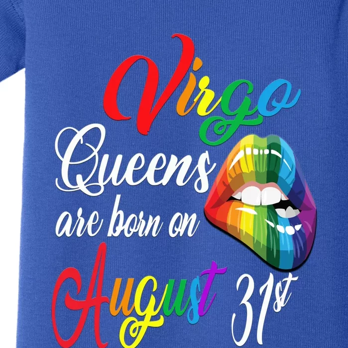 Rainbow Queens Are Born On August 31st Virgo Birthday Cute Gift Baby Bodysuit