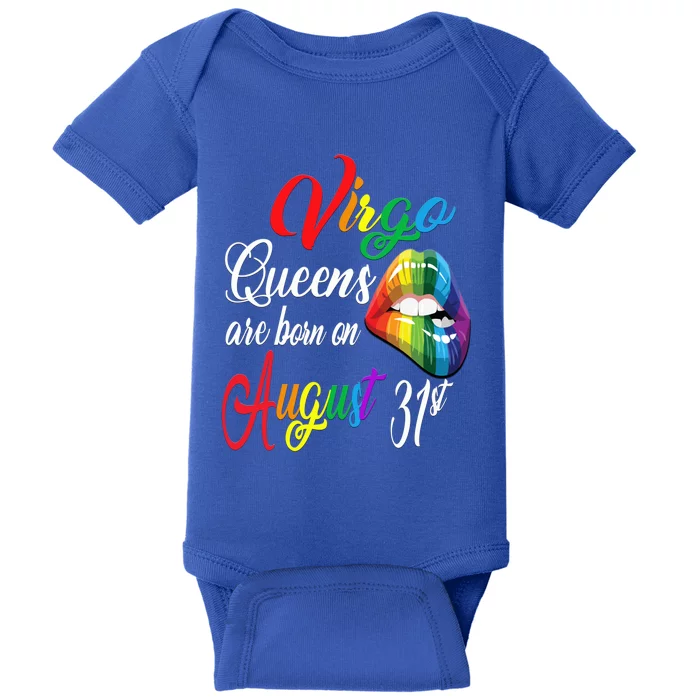 Rainbow Queens Are Born On August 31st Virgo Birthday Cute Gift Baby Bodysuit