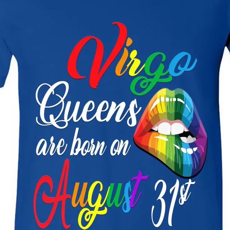 Rainbow Queens Are Born On August 31st Virgo Birthday Cool Gift V-Neck T-Shirt