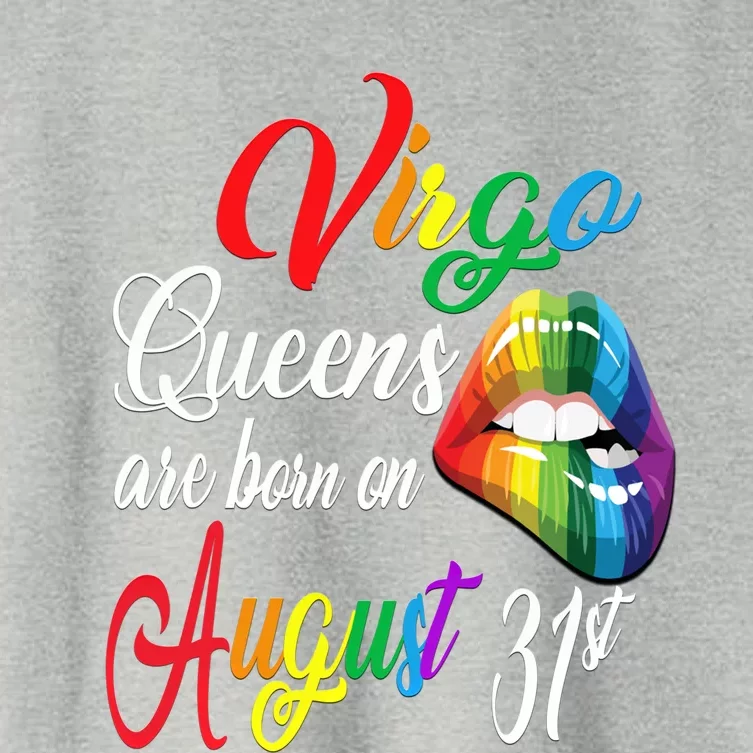 Rainbow Queens Are Born On August 31st Virgo Birthday Cool Gift Women's Crop Top Tee