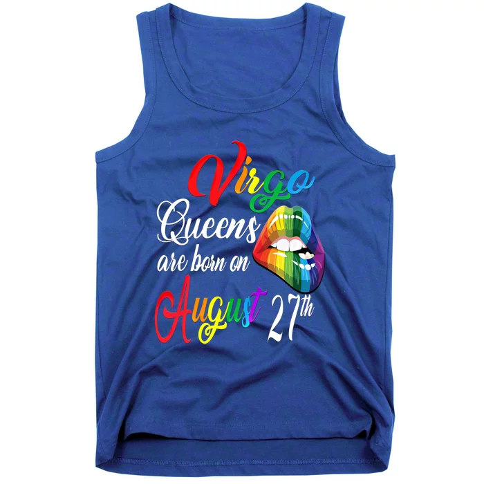 Rainbow Queens Are Born On August 27th Virgo Birthday Gift Tank Top