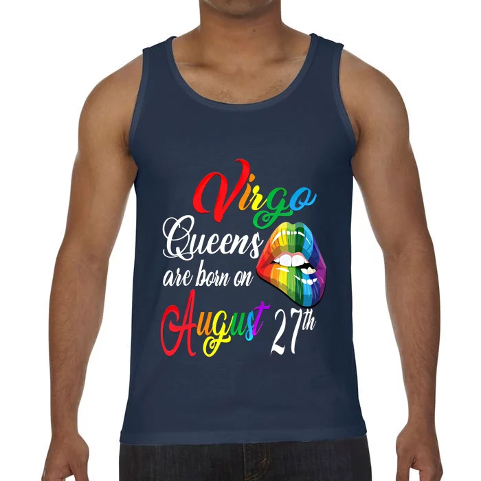 Rainbow Queens Are Born On August 27th Virgo Birthday Gift Comfort Colors® Tank Top