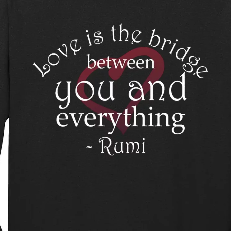 Rumi Quote Beautiful With Heart Tall Long Sleeve T-Shirt