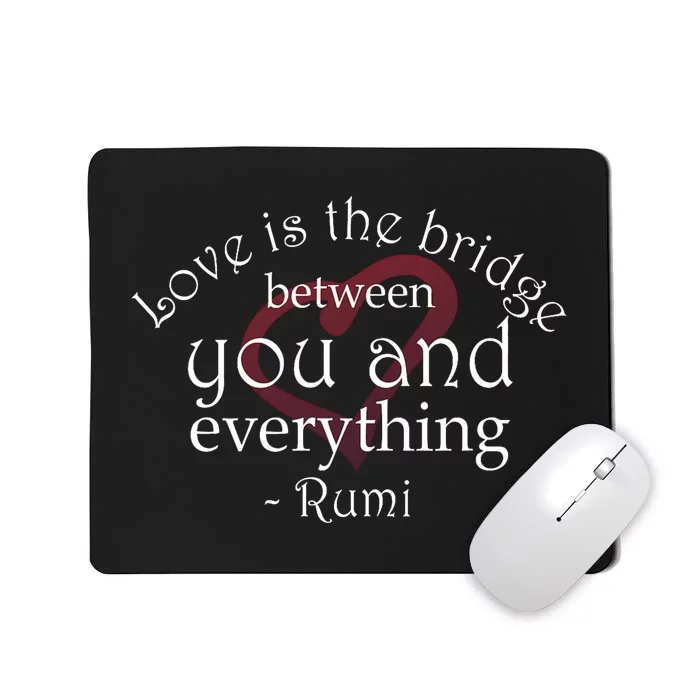 Rumi Quote Beautiful With Heart Mousepad