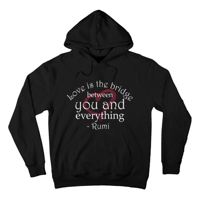 Rumi Quote Beautiful With Heart Tall Hoodie