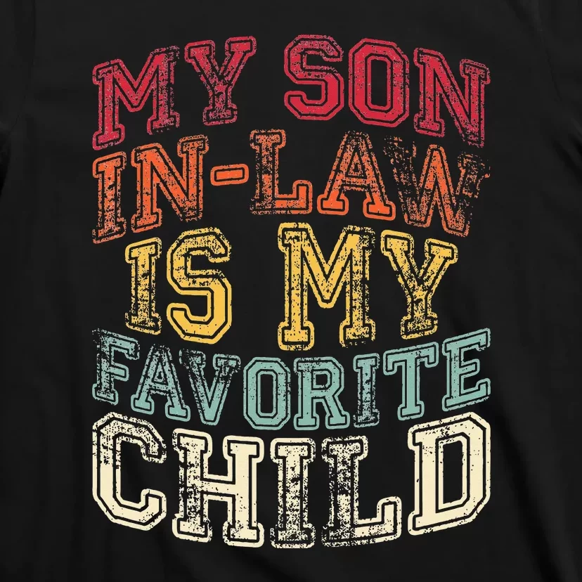 Retro Quotes My Son In Law Is My Favorite Child T-Shirt