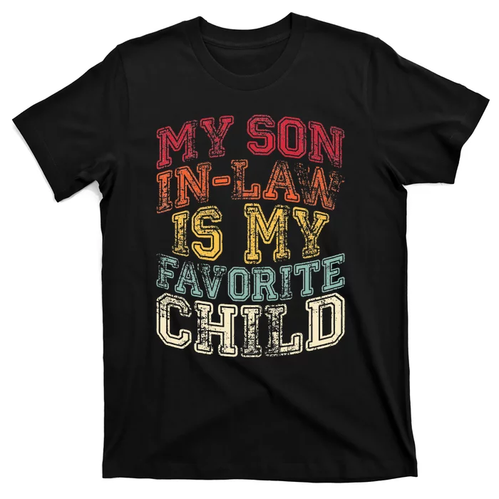 Retro Quotes My Son In Law Is My Favorite Child T-Shirt