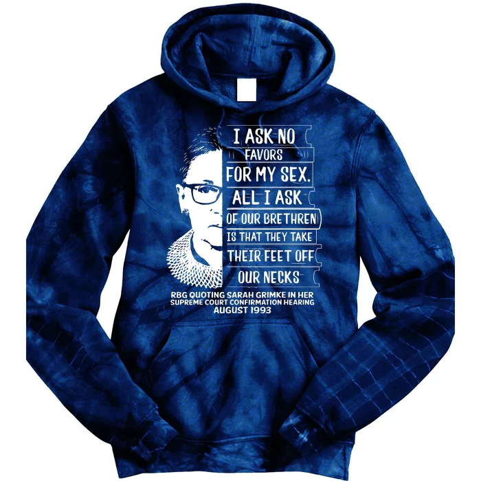 Rbg Quote Ruth Bader Ginsburg I Ask No Favor Tie Dye Hoodie