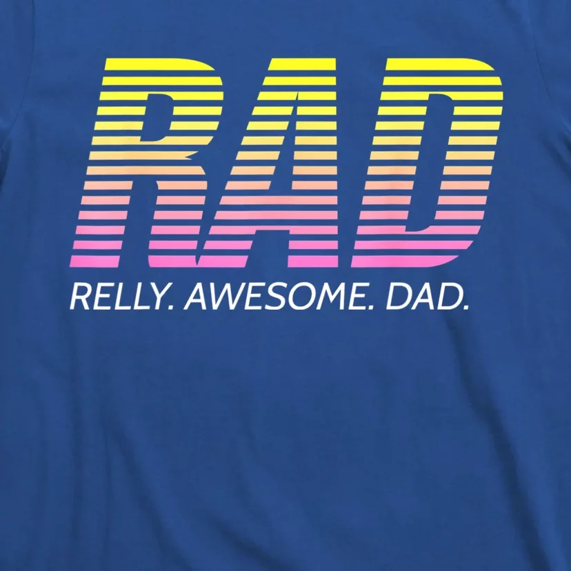 RAD Really Awesome Dad Father's Day T-Shirt