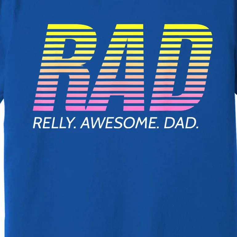 RAD Really Awesome Dad Father's Day Premium T-Shirt