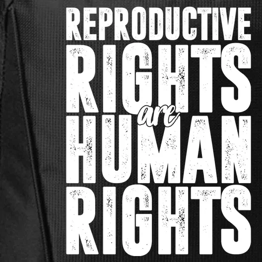 Reproductive Rights Are Human Rights Pro Choice City Backpack