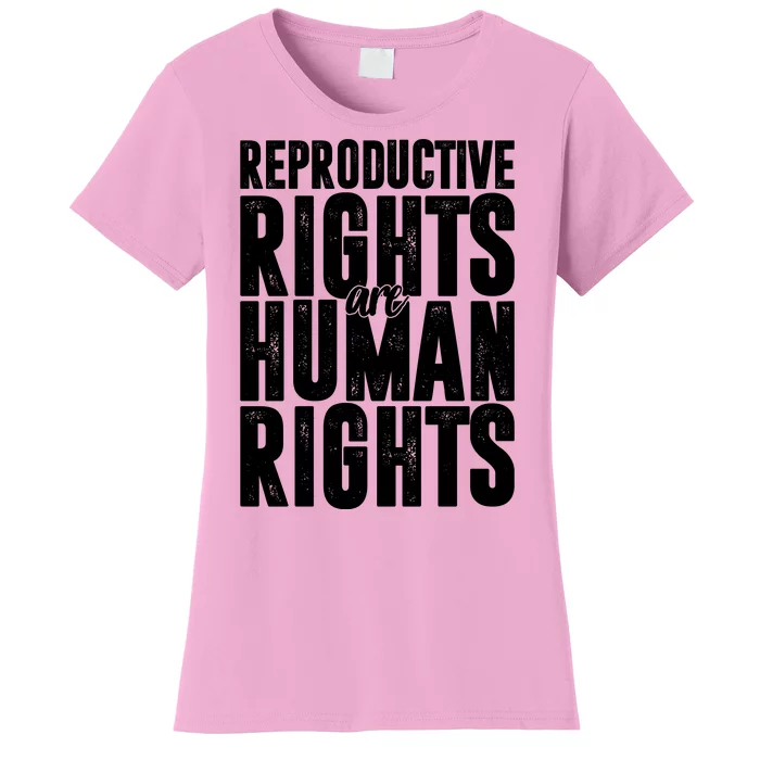 Reproductive Rights Are Human Rights Pro Choice Women's T-Shirt