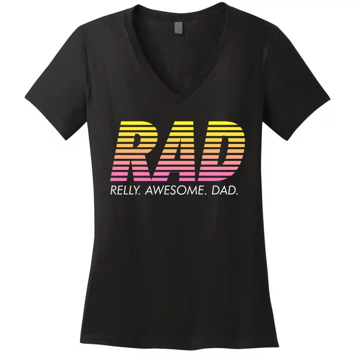 RAD Really Awesome Dad Fathers Day Women's V-Neck T-Shirt