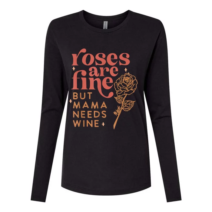 Retro Roses Are Fine But Mama Needs Wine Valentine's Day Womens Cotton Relaxed Long Sleeve T-Shirt