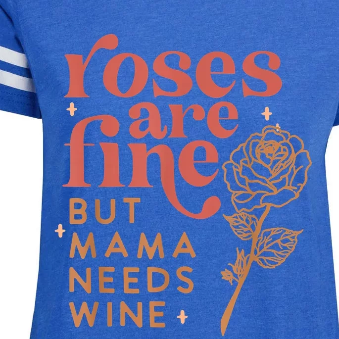 Retro Roses Are Fine But Mama Needs Wine Valentine's Day Enza Ladies Jersey Football T-Shirt