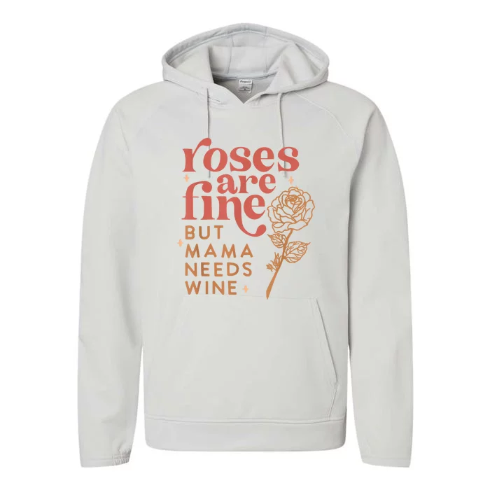 Retro Roses Are Fine But Mama Needs Wine Valentine's Day Performance Fleece Hoodie