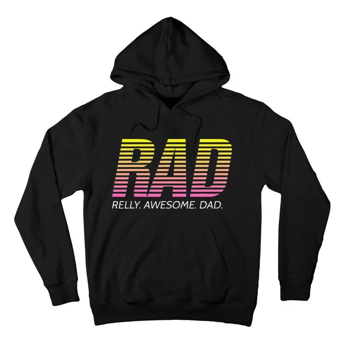 rad really awesome dad fars day Tall Hoodie