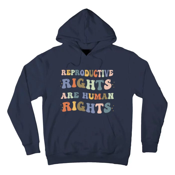 Reproductive Rights Are Human Rights Pro Choice Feminist Tall Hoodie